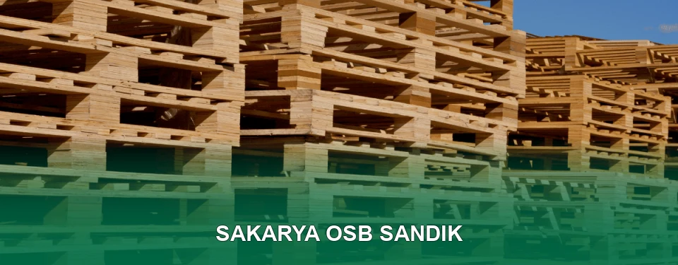 Sakarya OSB Sandık İmalatı